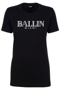 Ballin Miami Women T-shirt
