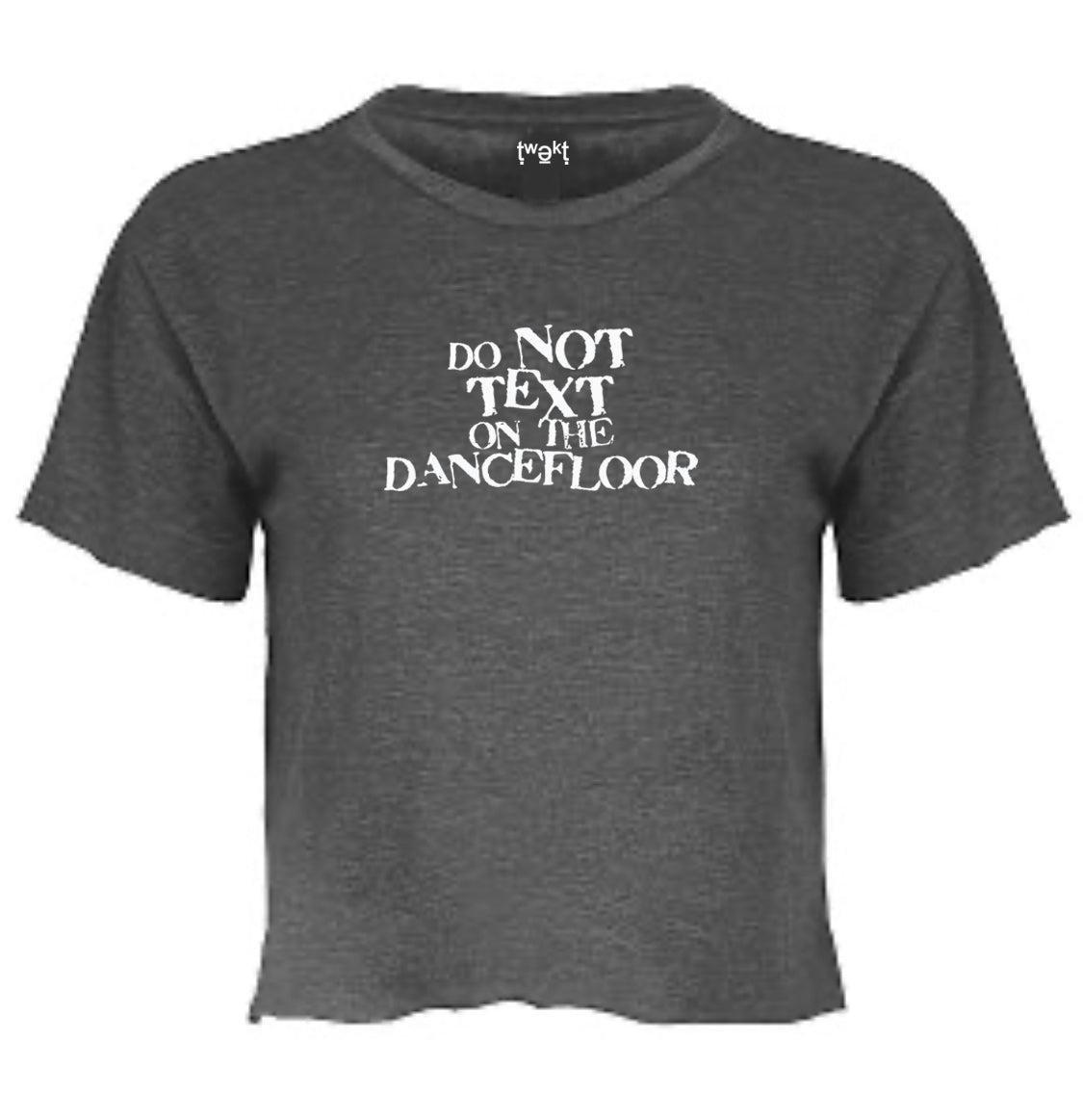 Do Not Text Women Crop T-shirt