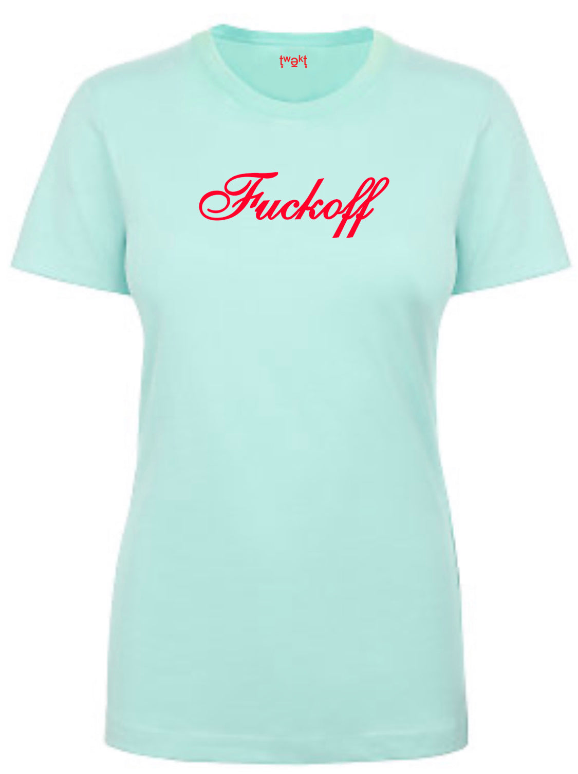 Fuckoff Women T-shirt