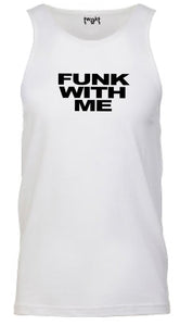 Funk With Me Men Tank Top