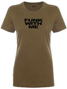 Funk With Me Women T-shirt