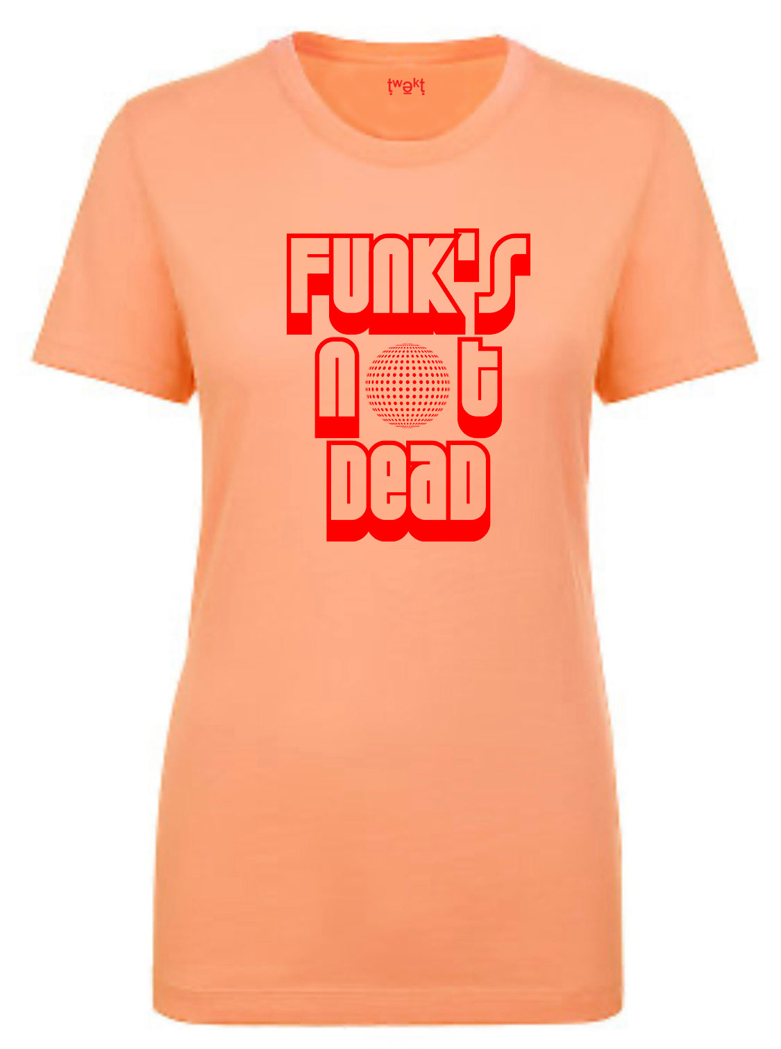 Funk's Not Women T-shirt