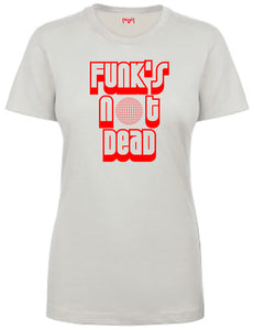Funk's Not Women T-shirt