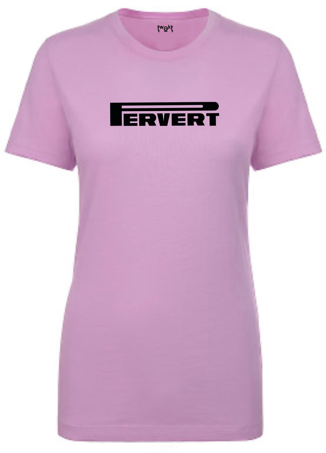 Pervert Women T-shirt