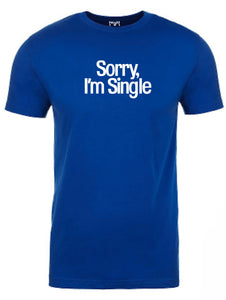 Sorry Single Men T-shirt
