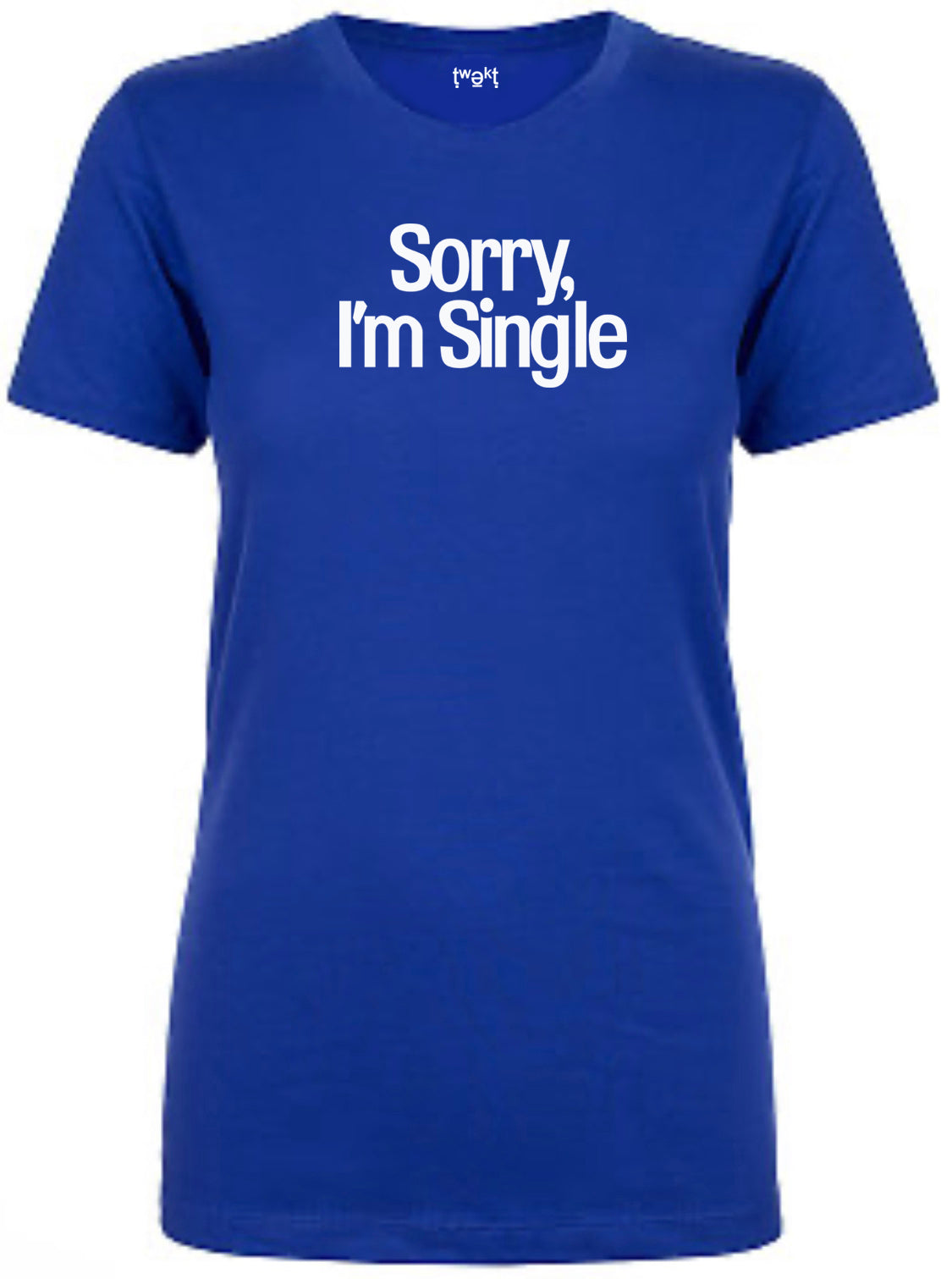 Sorry Single Women T-shirt